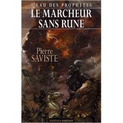 L'eau des prophètes Tome 1 : Le marcheur sans rune