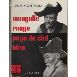 Mongolie rouge pays du ciel bleu