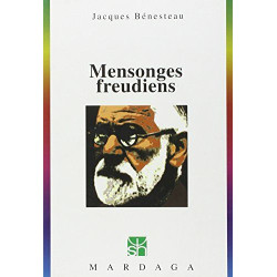 Mensonges freudiens : Histoire d'une désinformation séculaire