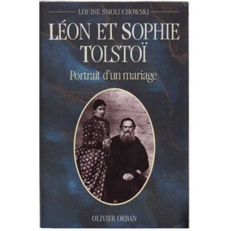 Leon et sophie tolstoi : portrait d'un mariage