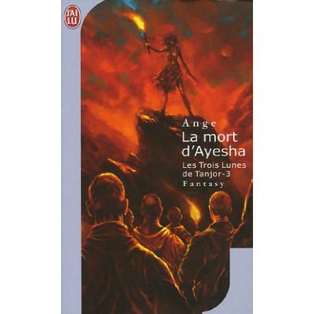 Les trois lunes de Tanjor Tome 3 : La mort d'Ayesha