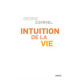 Intuition de la vie : Quatre chapitres métaphysiques