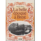 La Belle époque à Brest