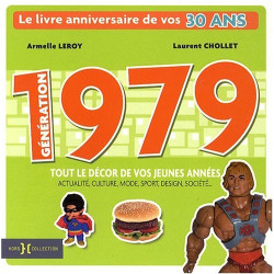 Génération 1979 : Le livre anniversaire de vos 30 ans