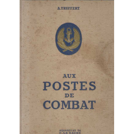 Aux postes de combat - Aquarelles de C. Le Baube