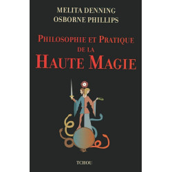 Philosophie et pratique de la haute magie