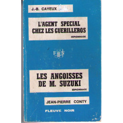 L'agent special chez les guerilleros - et - les angoisses de m. suzuki