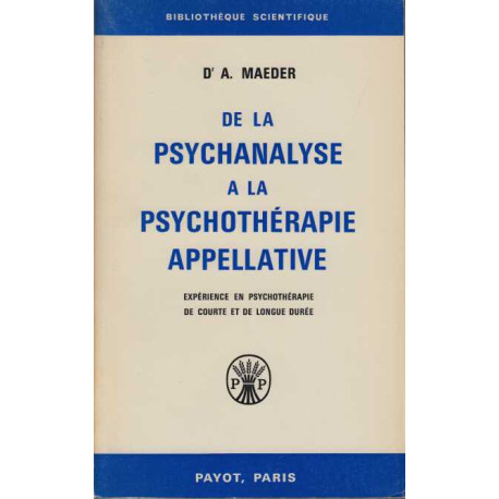 De la psychanalyse à la psychothérapie appellative - Expérience en...