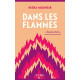 Dans les flammes