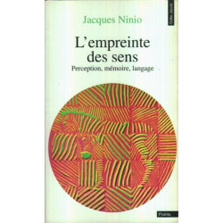 L'empreinte des sens : perception mémoire langage