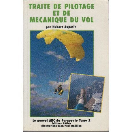 Traite de pilotage et de mecanique du vol