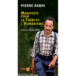 Manifeste pour la terre et l'humanisme: Pour une insurrection des...