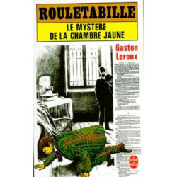 Le mystère de la chambre jaune : Rouletabille