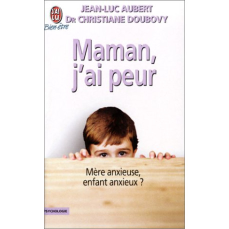 Maman j'ai peur