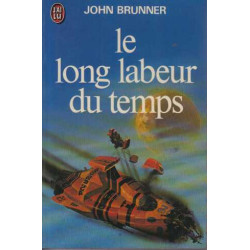 Le long labeur du temps