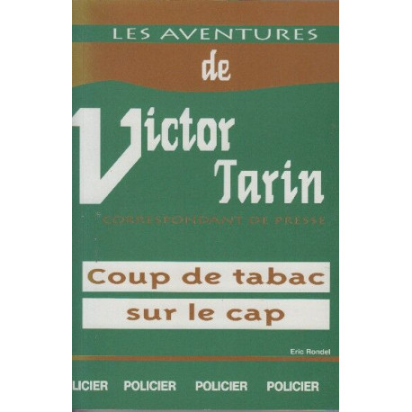 Les Aventures de Victor Tarin: Coup de Tabac sur le cap