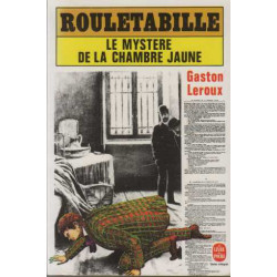 Le mystère de la chambre jaune : Rouletabille