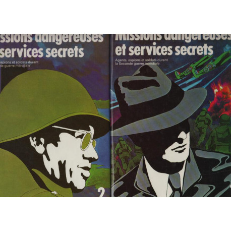 Missions dangereuses et services secrets : agents espions et...