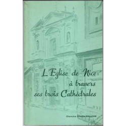 L'eglise de nice à travers ses trois cathedrales