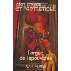 L'Orgue de l'épouvante : Récit étrange et fantastique