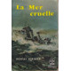 La mer cruelle