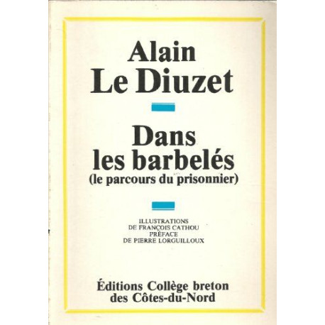 Dans les barbelés (le parcours du prisonnier)