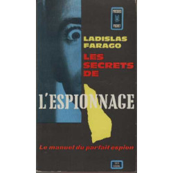 Les secrets de l'espionnage Le manuel du parfait espion