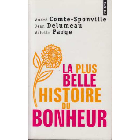 La plus belle histoire du bonheur