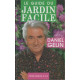 LE GUIDE DU JARDIN FACILE