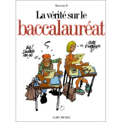 La Vérité sur le Baccalauréat