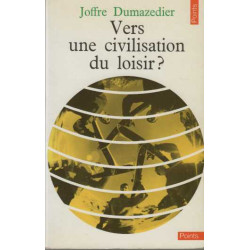 Vers une Civilisation du Loisir