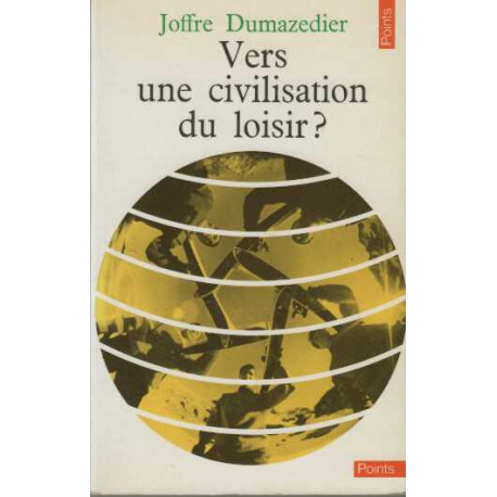 Vers une Civilisation du Loisir