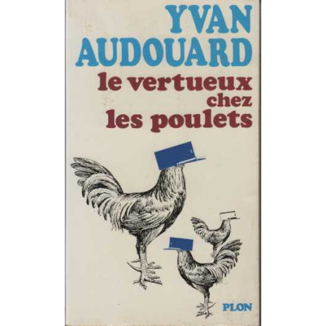 Le vertueux chez les poulets