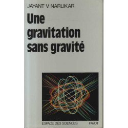 Une gravitation sans gravite