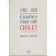 1965-1995 l'audace d'une ville : Cholet