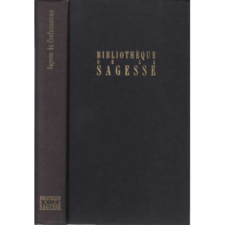 Sagesse Du Confucianisme : Les Quatres Livres - Les Sse-Chou - Ou...