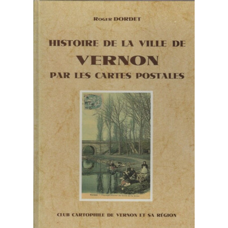 Histoire de la ville de Vernon par les cartes postales