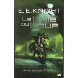 Terre Vampire tome 1 : La Voie du Loup