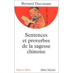 Sentences et proverbes de la sagesse chinoise