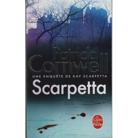 Scarpetta . Une Enquête de Kay Scarpetta