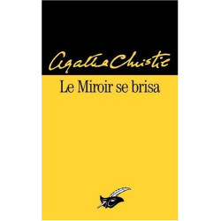 Le miroir se brisa