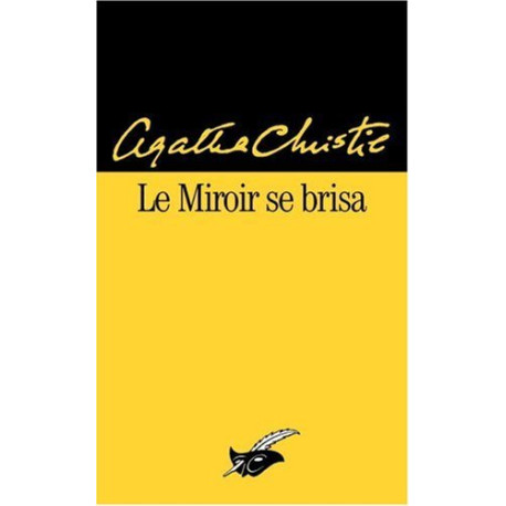 Le miroir se brisa