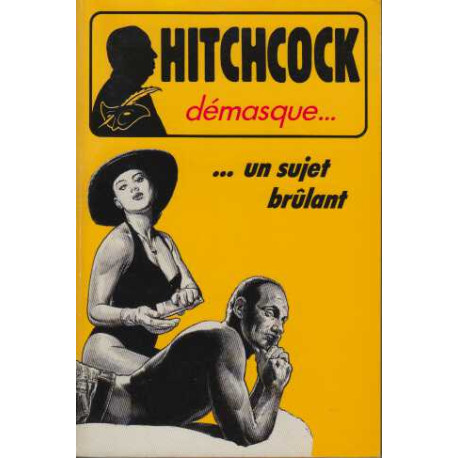 Alfred Hitchcock démasque. : Un sujet brûlant : Et autres récits...