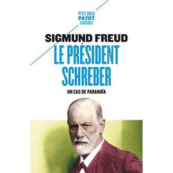 LE PRESIDENT SCHREBER: UN CAS DE PARANOIA