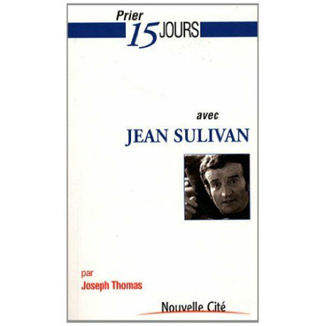 prier 15 jours avec jean sulivan