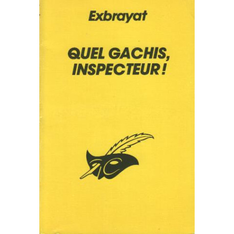 Quel gâchis inspecteur