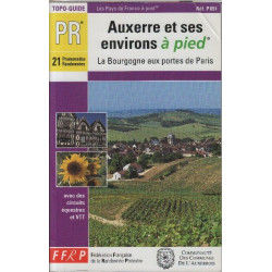 Auxerre et ses environs à pied : La Bourgogne aux portes de Paris