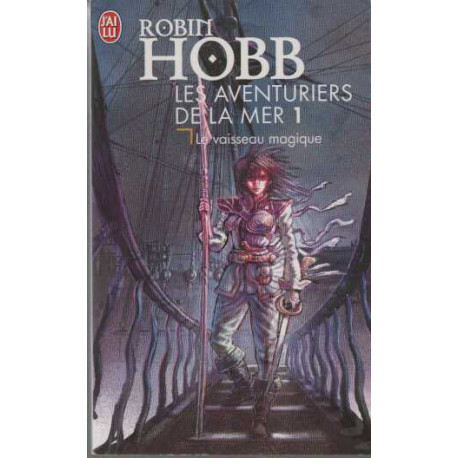 Le Vaisseau magique tome 1 : Les aventuriers de la mer