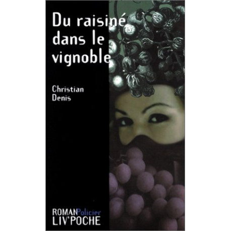 Du raisine dans le vignoble