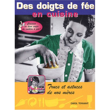 Des doigts de fée en cuisine